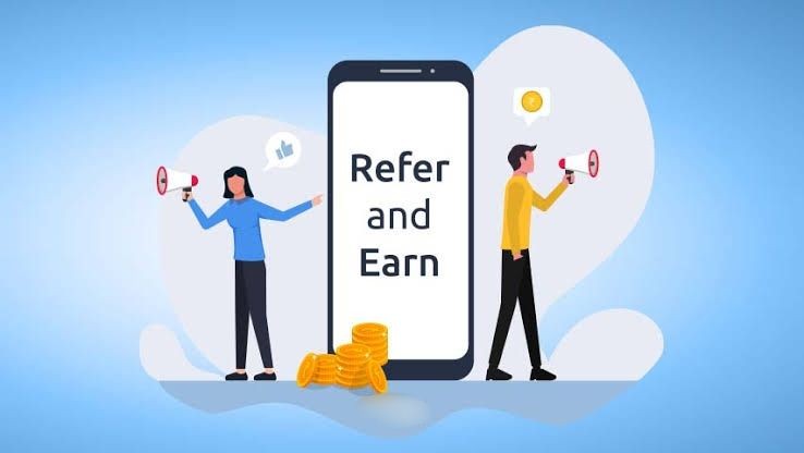 Refer and Earn: Huge income potential 